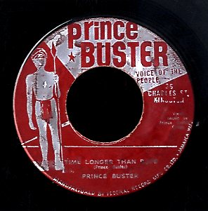 PRINCE BUSTER [Time Longer Than Rope / Fake King]