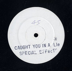 SPECIAL EFFECTS [Caught You In A Lie]