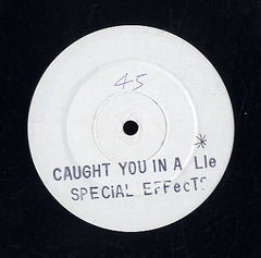 SPECIAL EFFECTS [Caught You In A Lie]