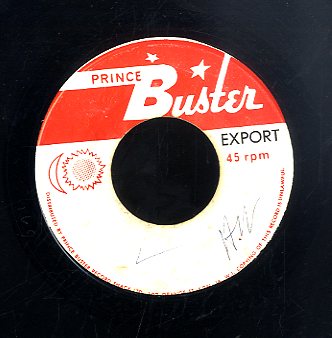 PRINCE BUSTER [Time Longer Than Rope / Fake King]