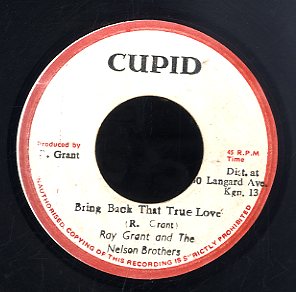 RAY GRANT AND THE NELSON BROTHERS [Bring Back Taht True Love]