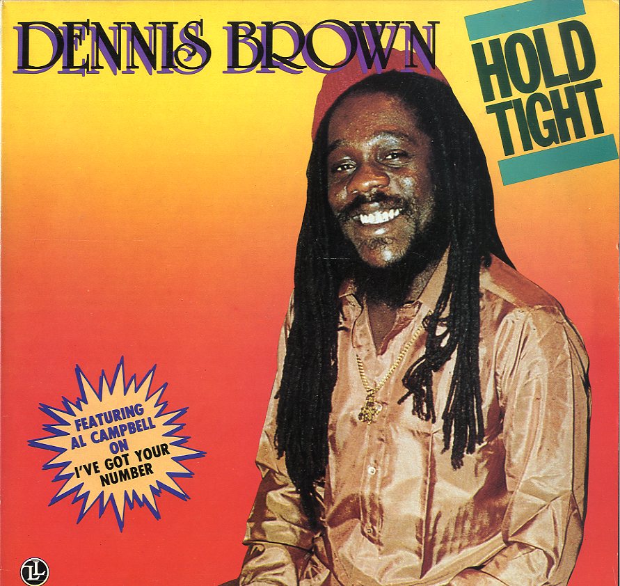 DENNIS BROWN [Hold Tight]