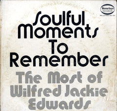 JACKIE EDWARDS [Soulful Moments To Remember The Most Of Wilfred Jackie Edwards]