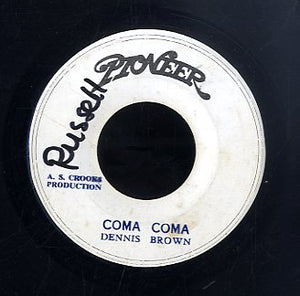 DENNIS BROWN [Coma Coma]