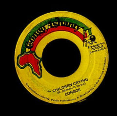 THE CONGOS [The Children Are Crying / Open The Gate ]