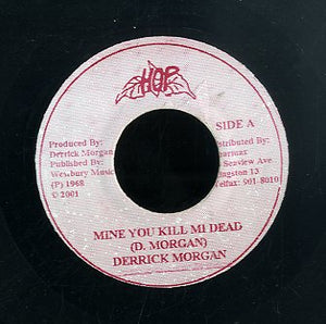 DERRICK MORGAN / BLACK BROTHERS  [Mine You Kill Mi Dead / Give Me Loving ]