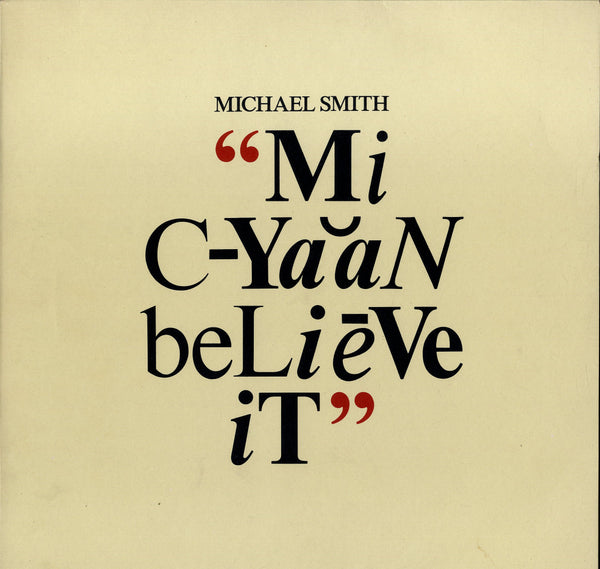 MICHAEL SMITH [Mi Cyaan Believe It]
