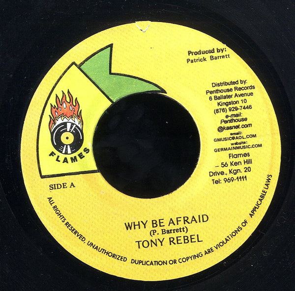 TONY REBEL [Why Be Afraid / Jah By My Sided]