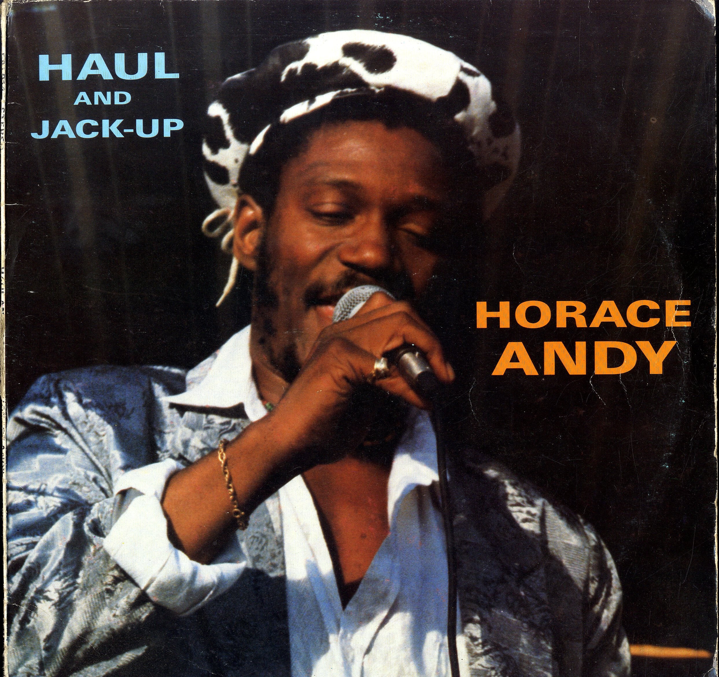 HORACE ANDY [Haul And Jack-Up]