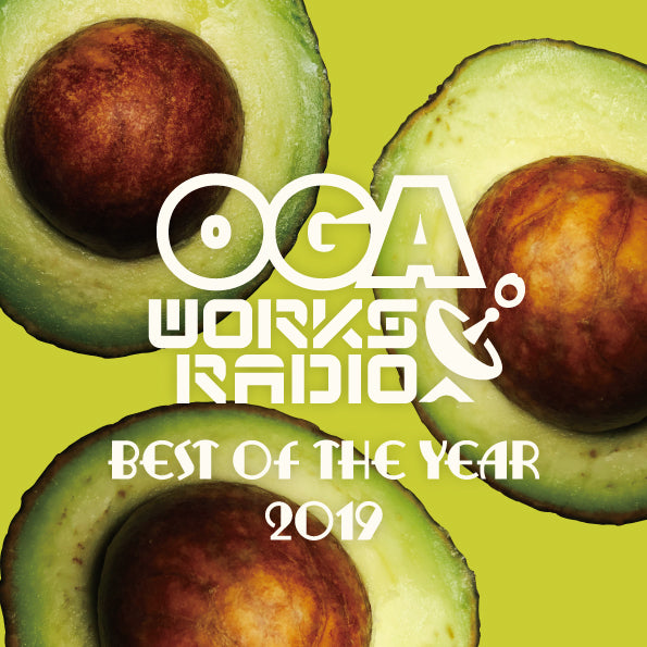 OGA REP.JAH WORKS [Oga Works Radio Mix Vol.13 -Best Of The Year 2019-]