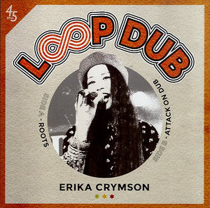 ERIKA CRYMSON [Roots / Attack On Dub]