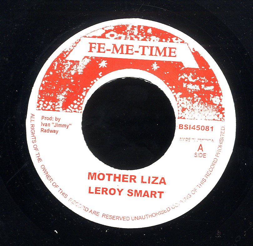 LEROY SMART [Mother Liza]