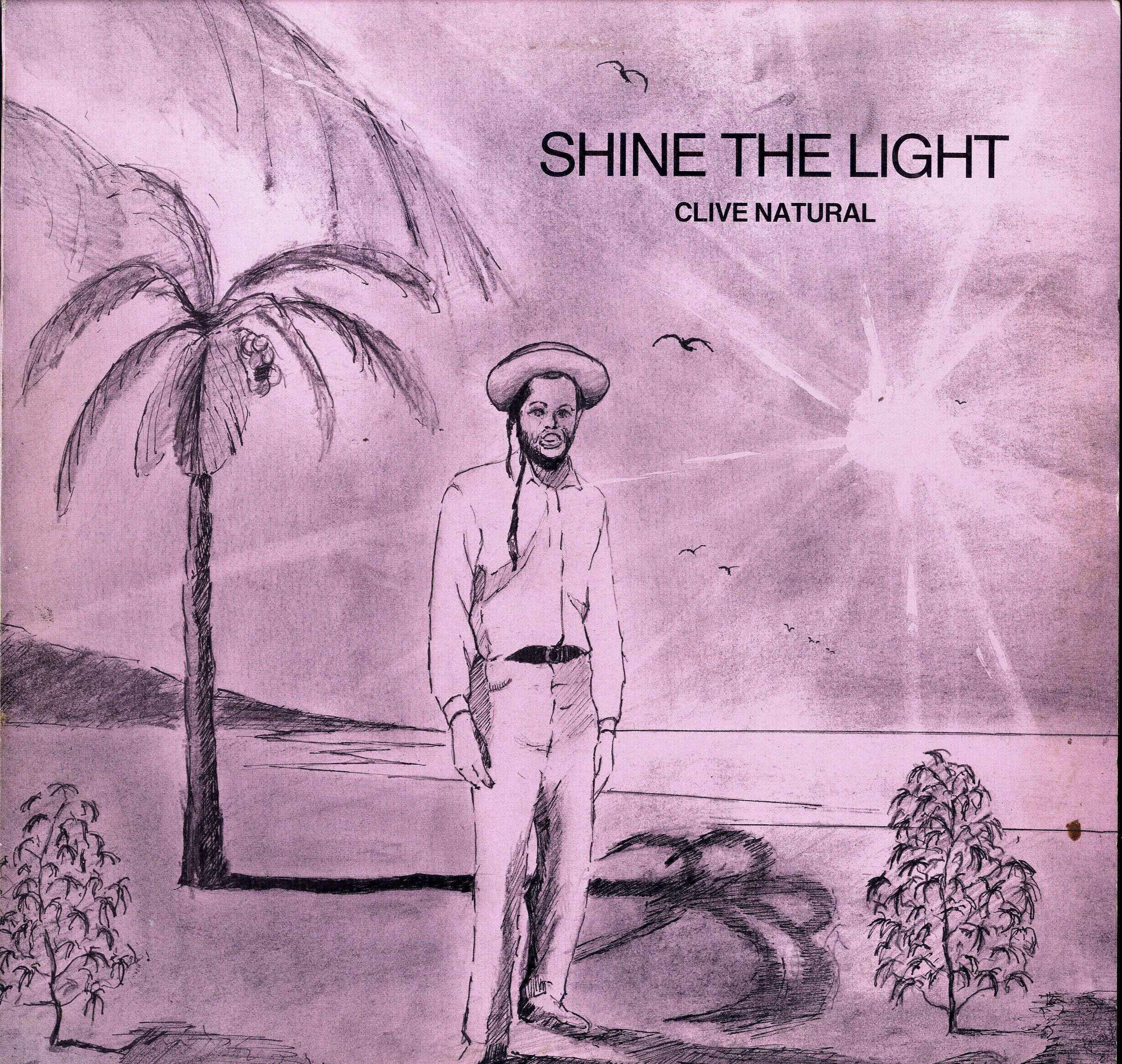 CLIVE NATURAL [Shine The Light]
