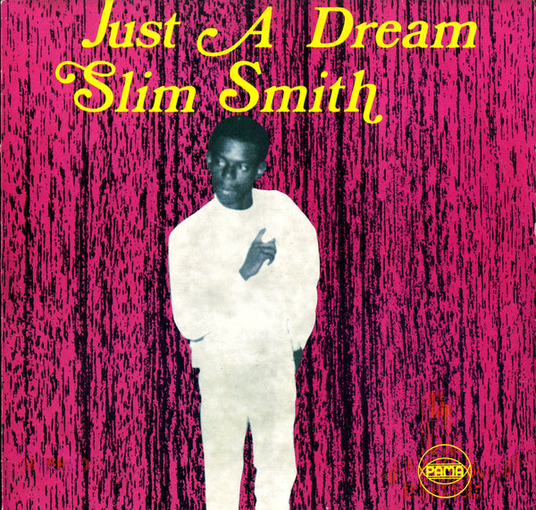 SLIM SMITH [Just A Dream]