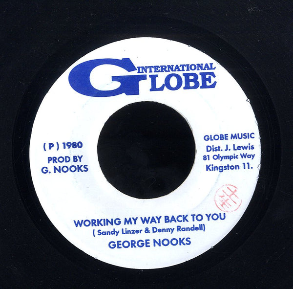 GEORGE NOOKS [Working My Way Back To You]