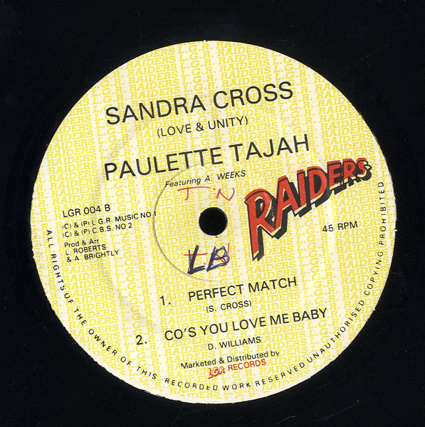 PAULETTE TAJAH / SANDRA CROSS ['Cos You Love Me Baby / Perfect Match]