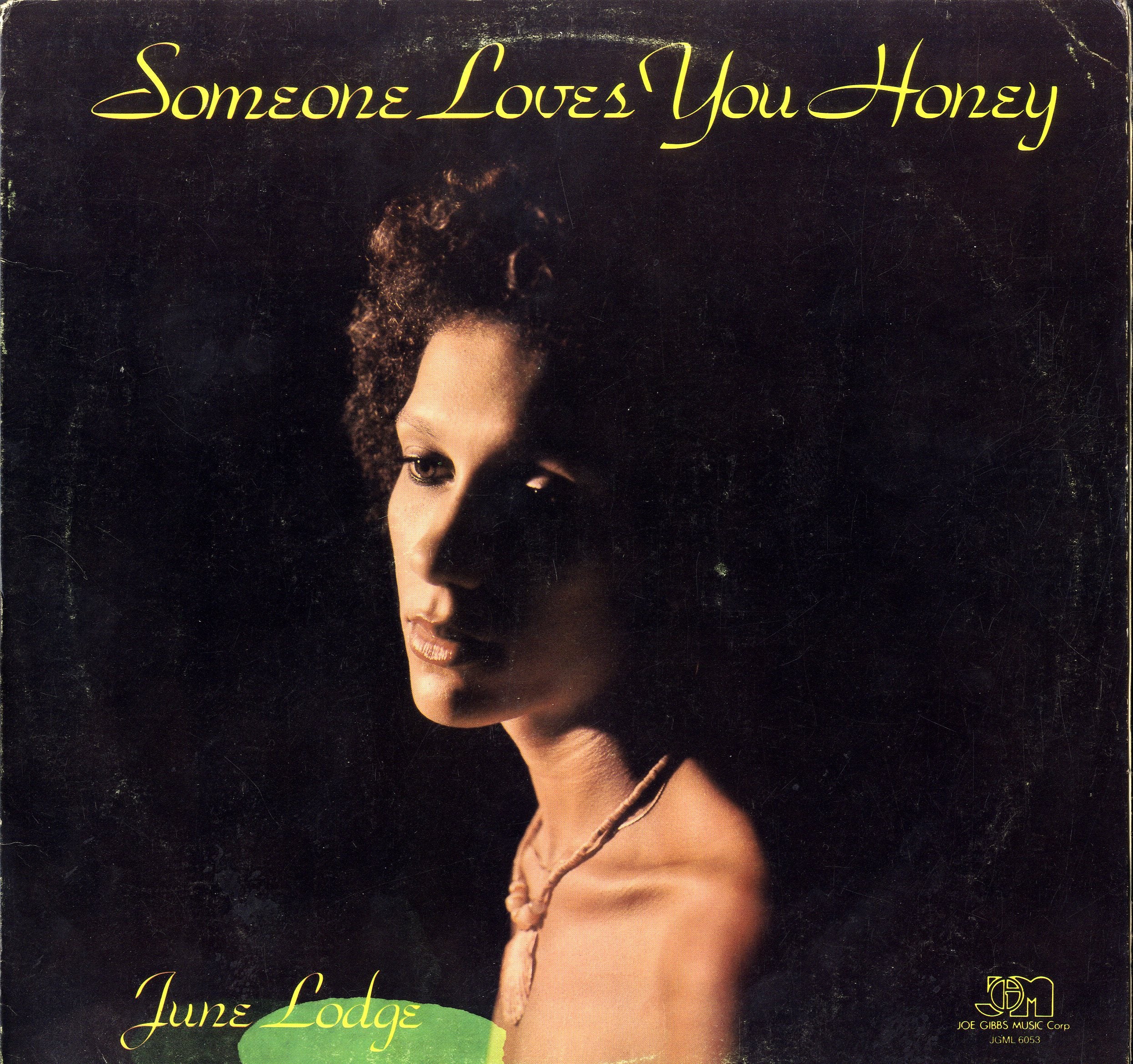 JUNE LODGE [Someone Loves You Honey]
