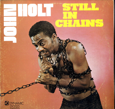 JOHN HOLT [Still In Chains]