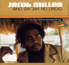 JACOB MILLER [Who Say Jah No Dead]