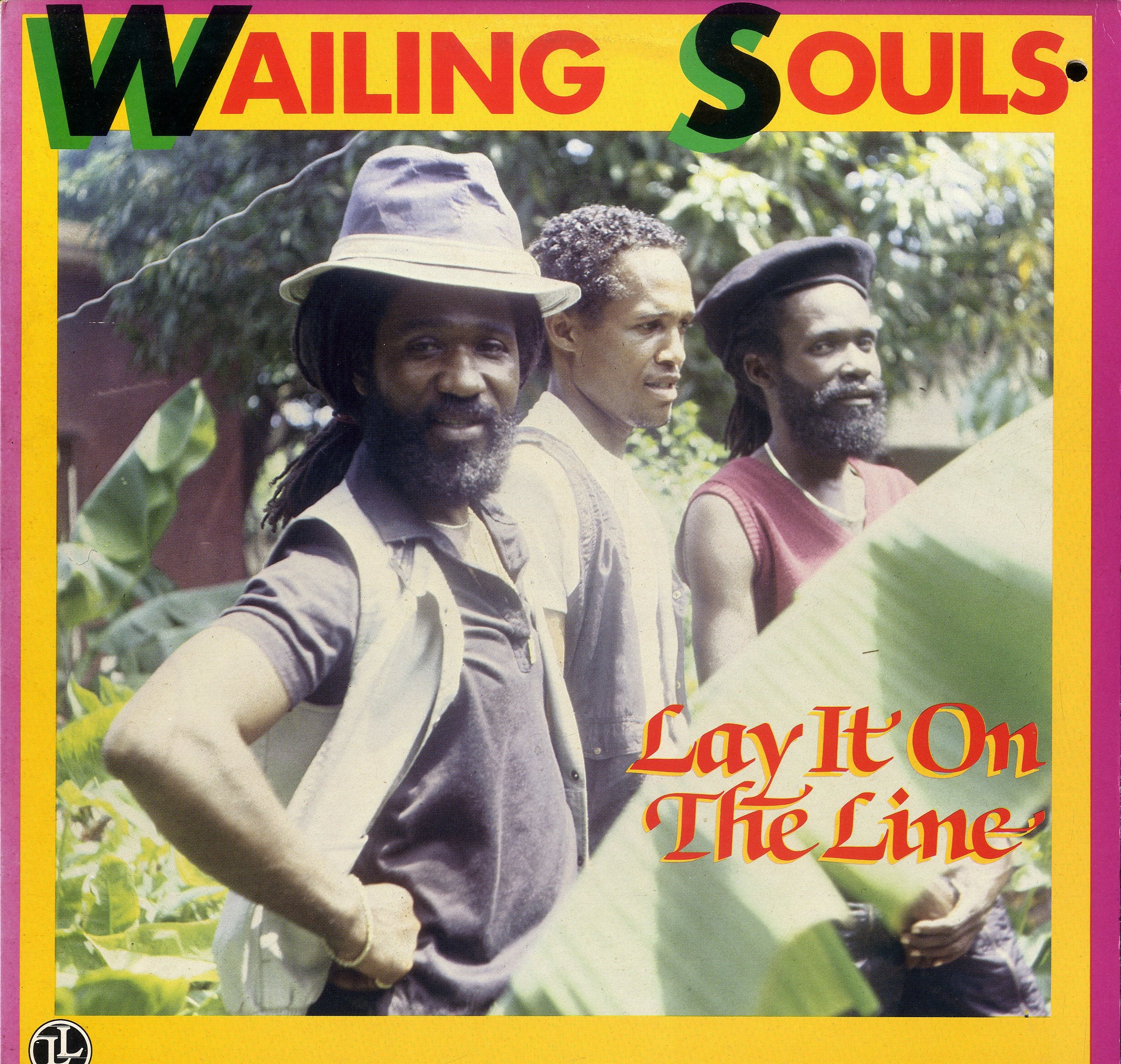 WAILING SOULS [Lay It On The Line]