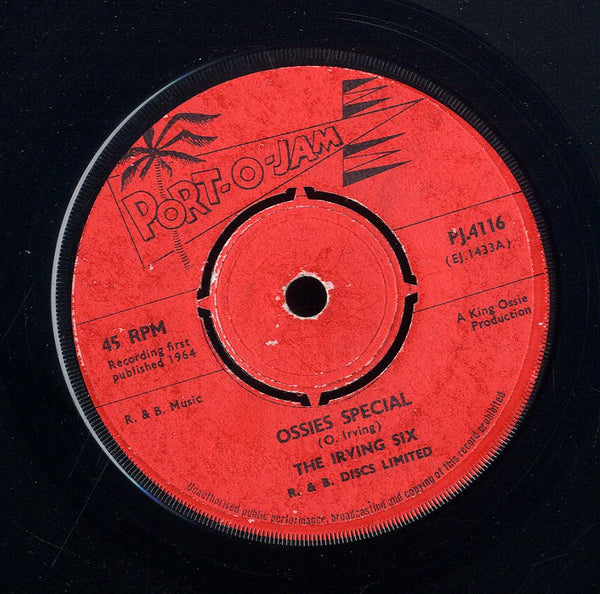 THE IRVING SIX  [Ossie Special / Trouble With My Girl]