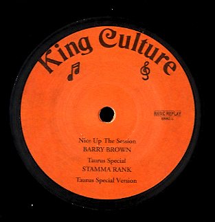 BARRY BROWN / STAMMA RANK / ROD TAYLOR [Nice Up The Session / Taurus Special / Lonely Girl / Version]