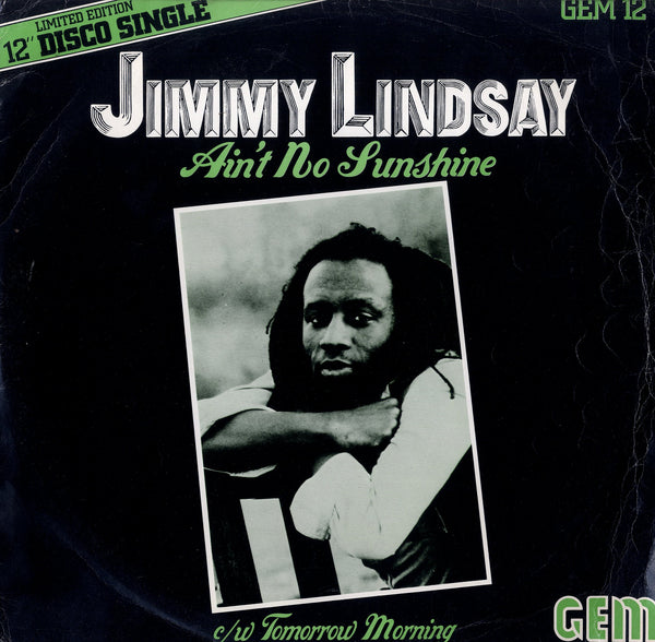 JIMMY LINDSAY  [Ain't No Sunshine / Tommorrow Morning]