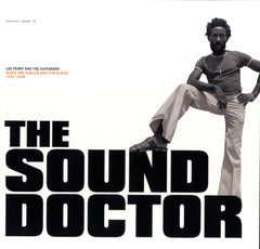 LEE PERRY & THE SUFFERERS [The Sound Doctor Black Ark Single And Dub Plate 1972-78]