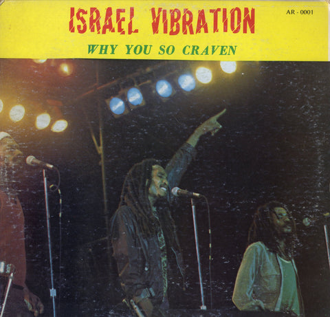 ISRAEL VIBRATION [Why You So Craven]