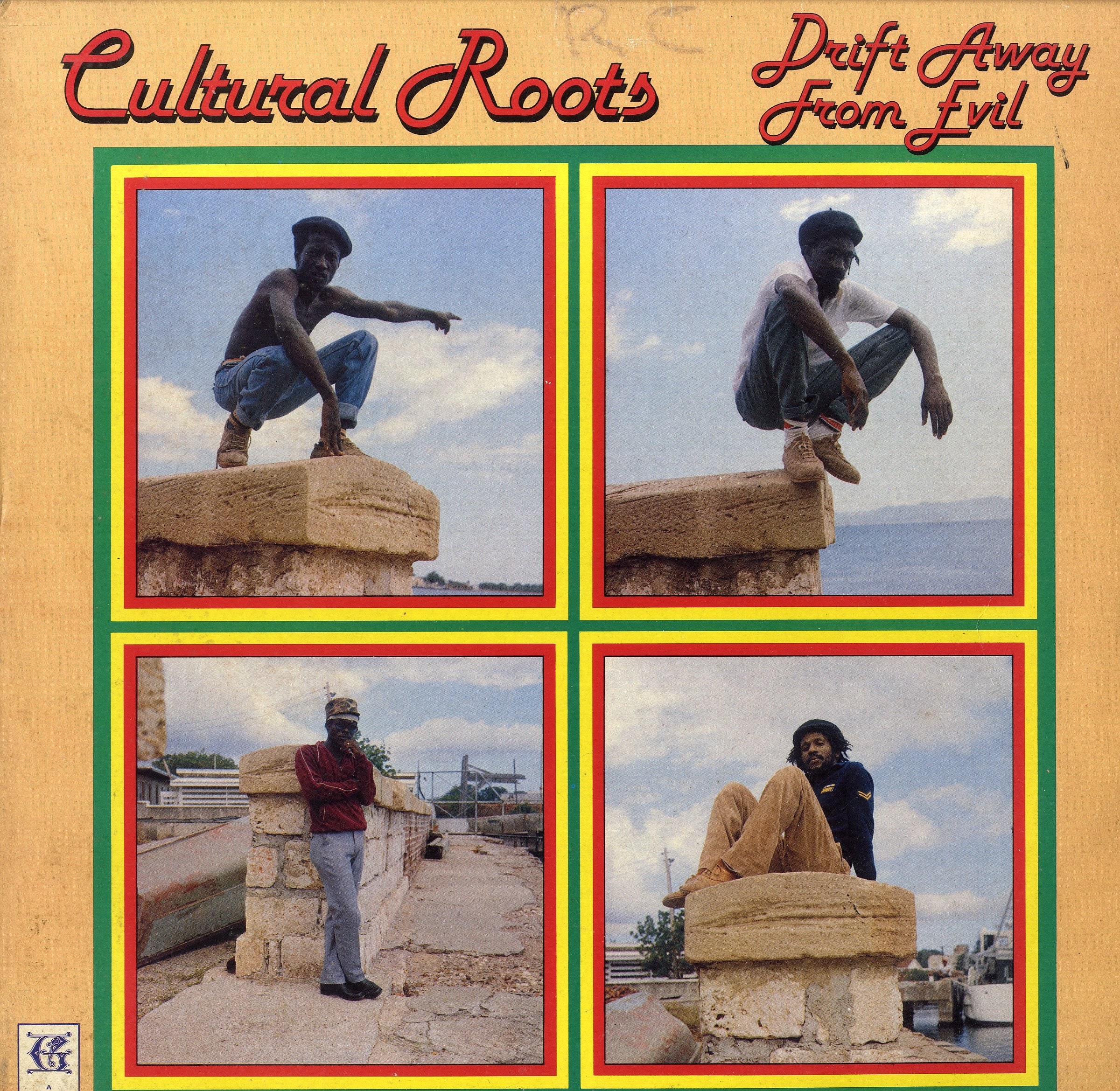 CULTURAL ROOTS  [Drift Away From Evil ]