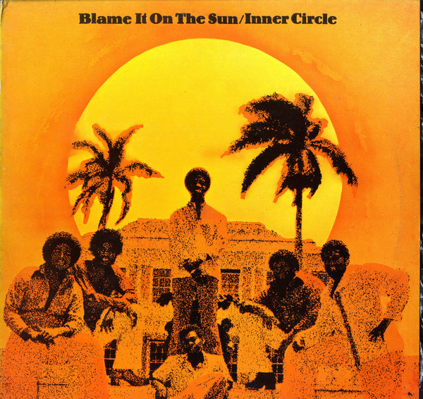 THE INNER CIRCLE [Blame It On The Sun]