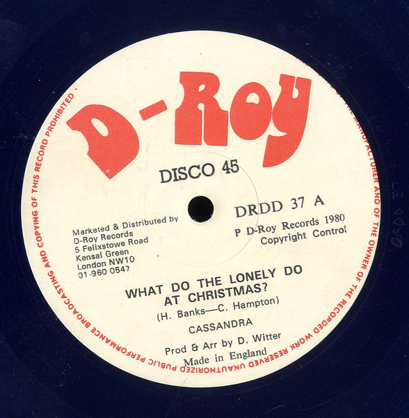CASSANDRA / D-ROY BAND [What Do The Lonely Do At Christmas？ / Happy New Year]