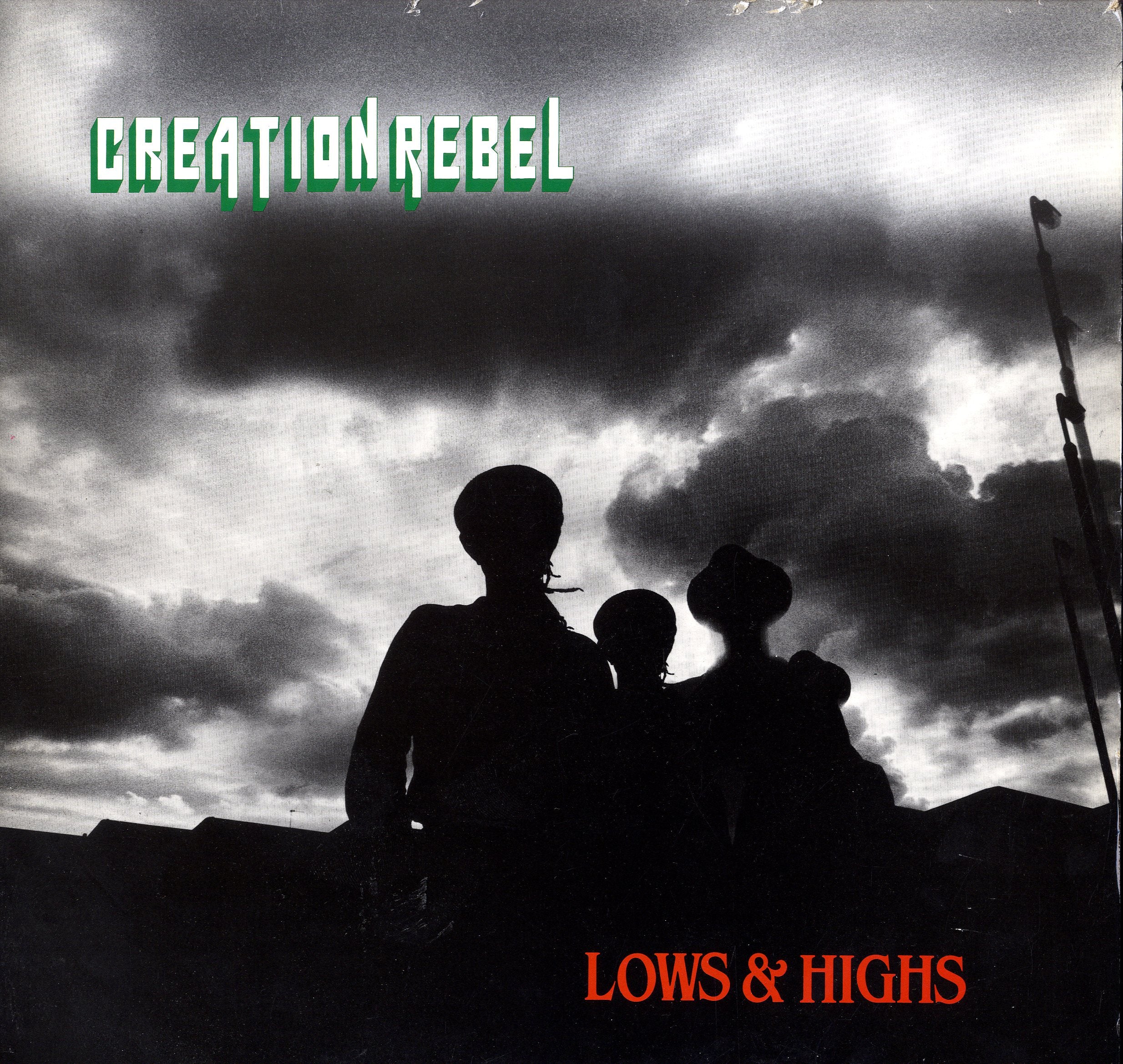 CREATION REBEL [Lows & Highs]
