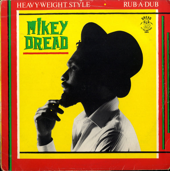 MIKEY DREAD [Heavy-Weight Style / Rub-A-Dub]