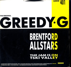 BRENTFORD ALL STARS / TSKI VALLEY [Grredy G / Jam Is On]