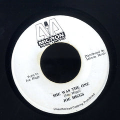 JOE HIGGS [She Was The One / Hard Time Don't Bother Me]