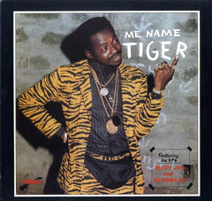 TIGER [Me Name Tiger]