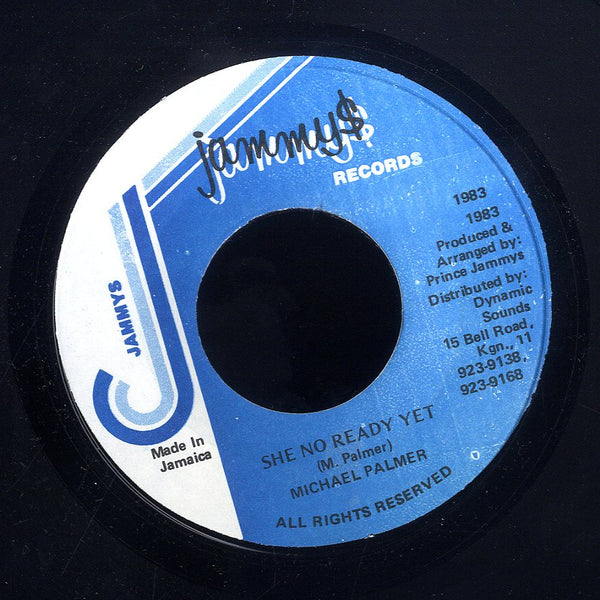 MICHAEL PALMER [She No Ready Yet]