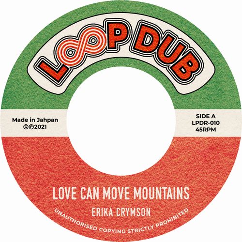 ERIKA CRYMSON [Love Can Move Mountains / Dub Can Move Mountain]