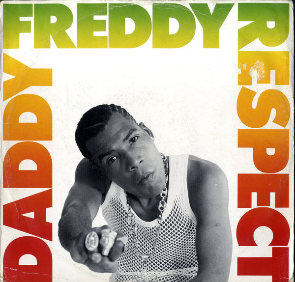 DADDY FREDDY [Respect / Go Freddy Go (Remix), Rough Neck Nuh Ramp]
