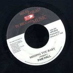 PAM HALL [Missing You Baby / Sweetest Sound]