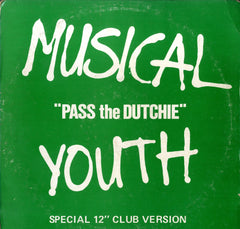 MUSICAL YOUTH [Pass The Dutchie/ Please Give Love A Chance]