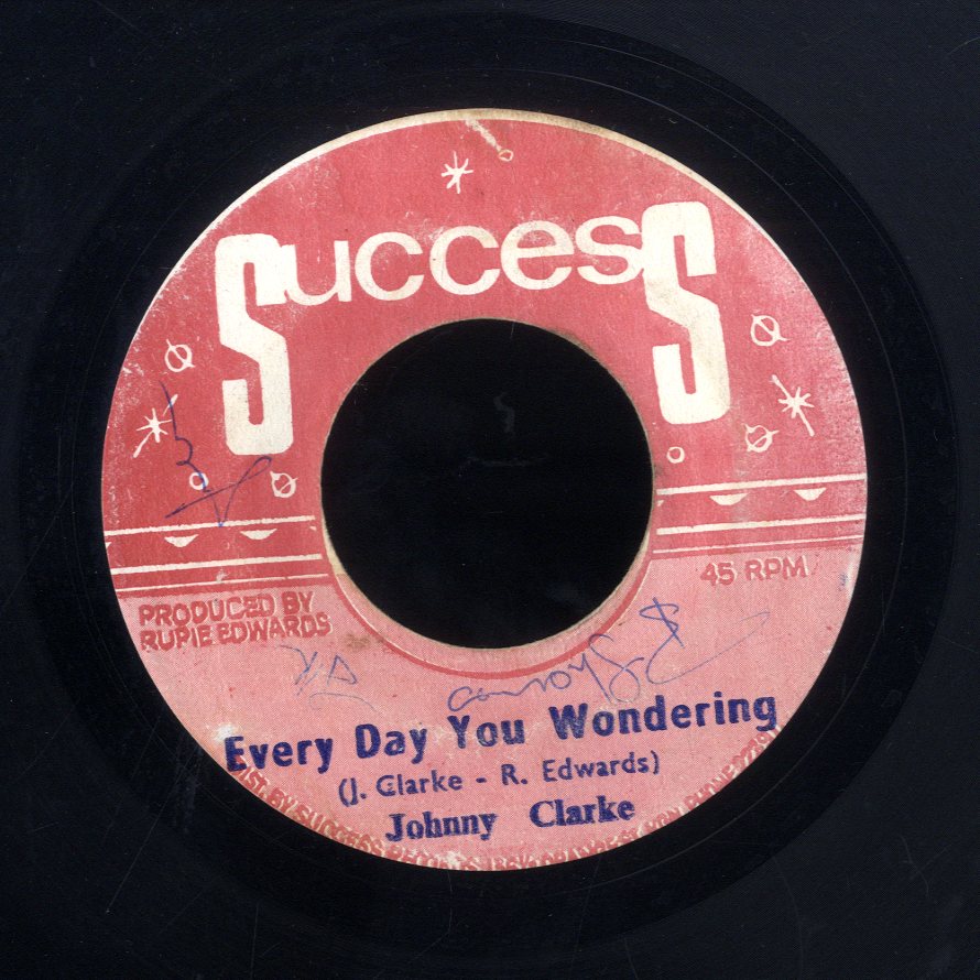 JOHNNY CLARKE  [Everyday You're Wondering / Julie]