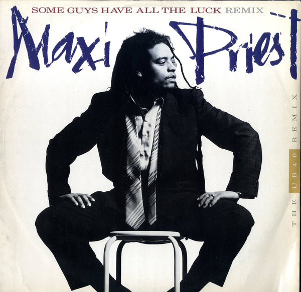 MAXI PRIEST [Some Guys Have All The Luck (Extended Remix) / Let Me Know (Recorded In Concert) / Festival Time (Recorded In Concert)]