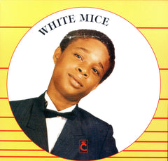 WHITE MICE [White Mice]