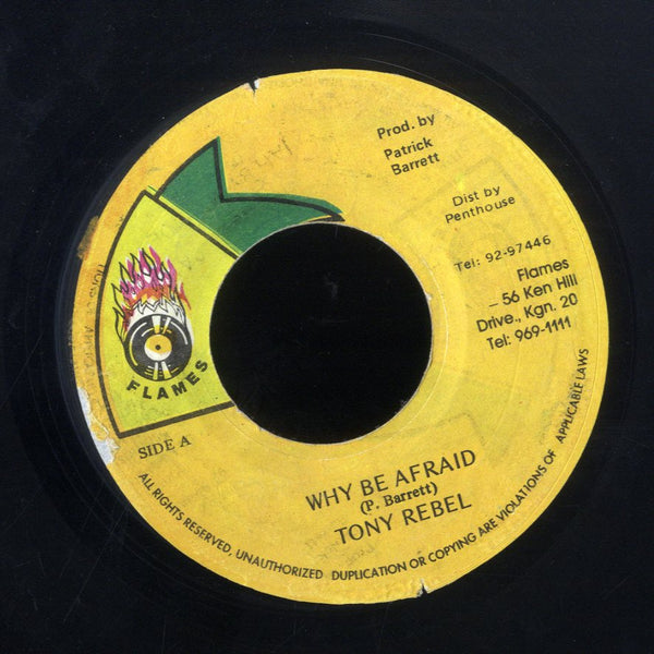 TONY REBEL [Why Be Afraid / Jah By My Sided]
