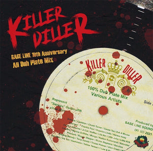 BASE LINE [Base Line 10th Anniversary All Dub Plate Mix  "Killer Diller"]