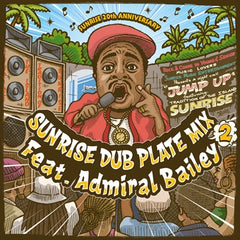 SUNRISE [Sunrise Dubplate Mix 2 Feat.admiral Bailey]