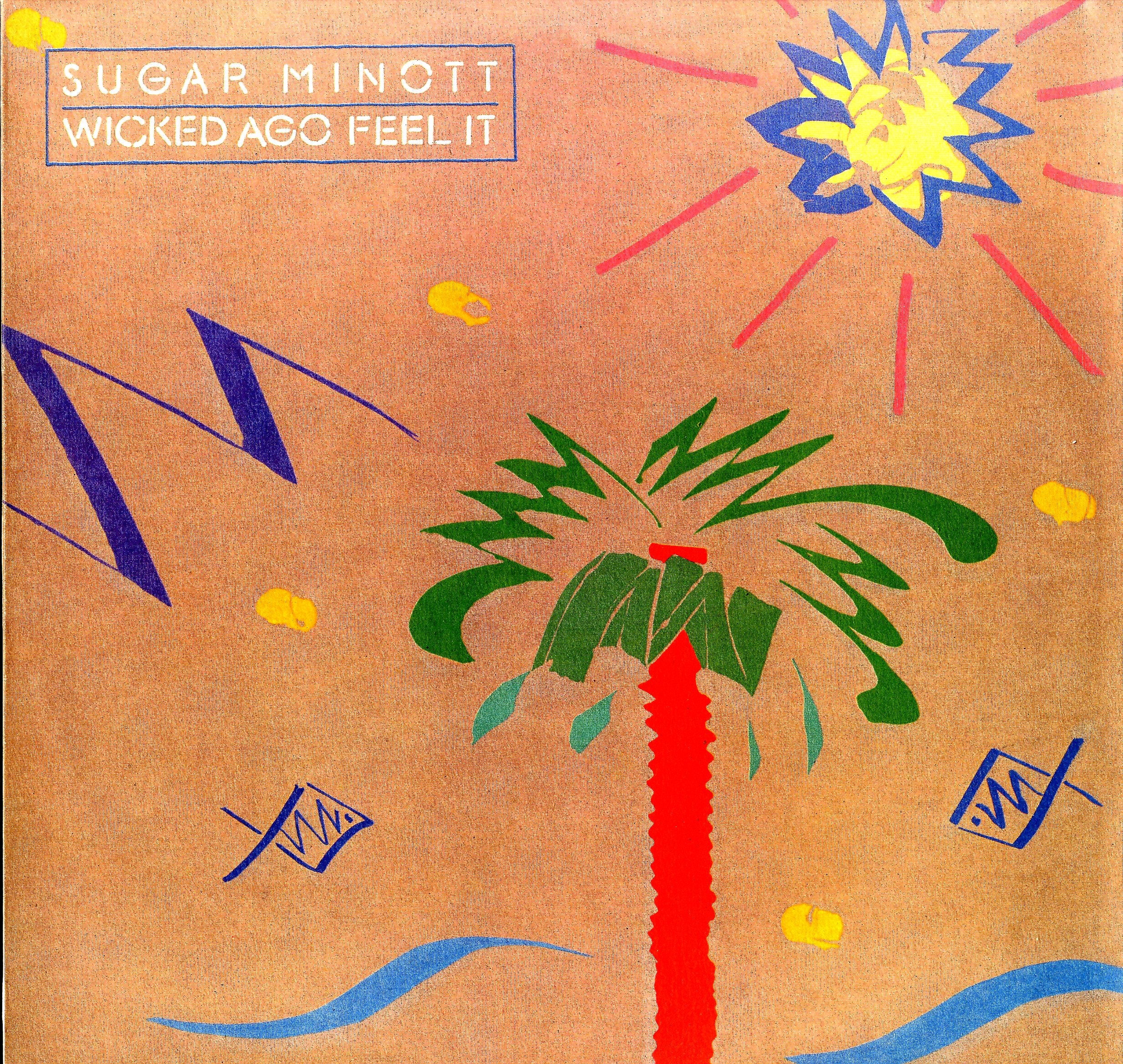 SUGAR MINOTT [Wicked Ago Feel It]