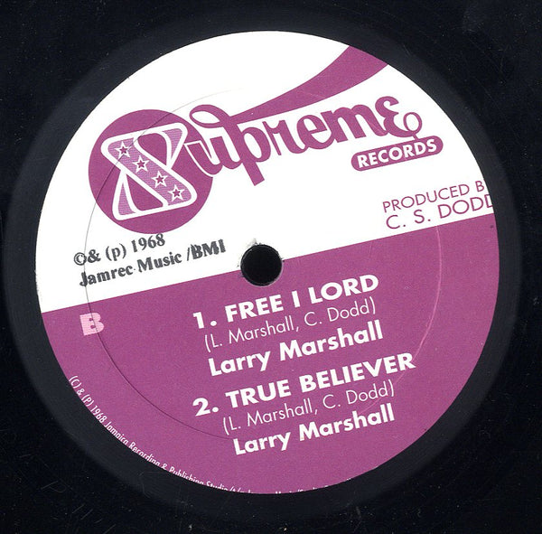 LARRY MARSHALL [Let's Make It Up. It Make Me Feel./ Free I Lord. True Believer.]